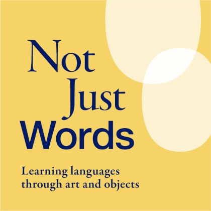 Not Just Words: Learning languages through art and objects